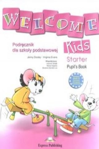 Książka Welcome Kids Starter Pupil's Book +  CD Virginia Evans