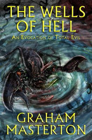 Könyv Wells of Hell Graham Masterton