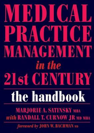 Carte Medical Practice Management in the 21st Century Satinsky