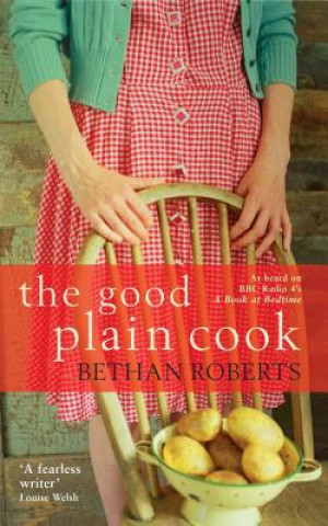 Kniha The Good Plain Cook Bethan Roberts