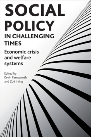 Kniha Social policy in challenging times Kevin Farnsworth