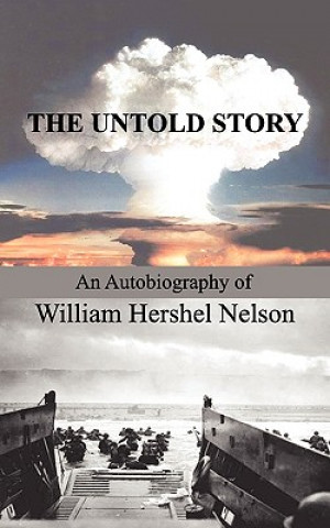 Kniha The Untold Story William Hershel Nelson