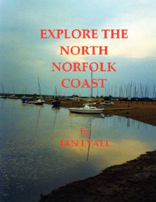 Carte Explore the North Norfolk Coast Ian Lyall