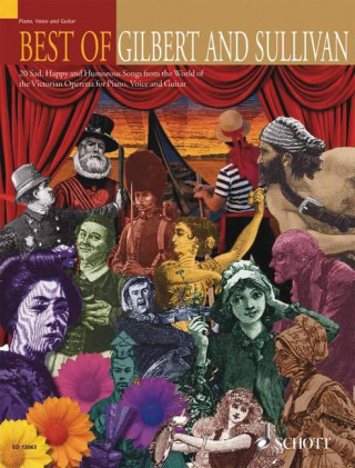 Kniha Best of Gilbert and Sullivan: 20 Sad, Happy and Humorous Songs from the World of the Victorian Operetta in Easy Arrangements for Piano, Voice and Gu Barrie Carson Turner