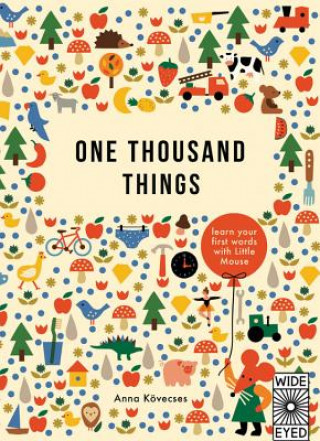 Könyv One Thousand Things: Learn Your First Words with Little Mouse Anna Kovecses