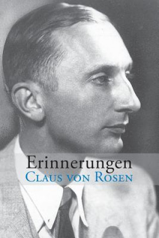 Книга Erinnerungen Claus von Rosen