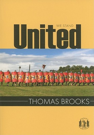 Книга United We Stand Thomas Brooks