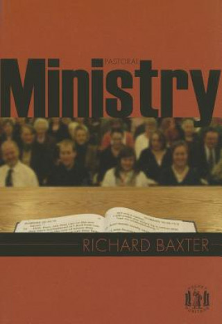 Kniha Pastoral Ministry Richard Baxter