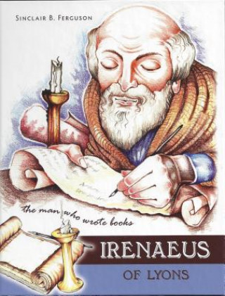 Carte Irenaeus Sinclair B. Ferguson