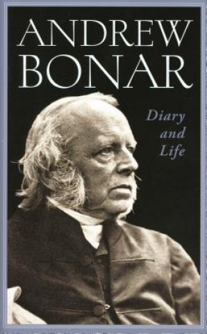 Kniha Andrew Bonar: Diary and Life Andrew Alexander Bonar