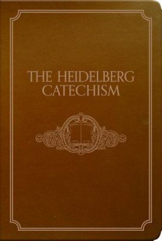 Книга The Heidelberg Catechism Banner of Truth