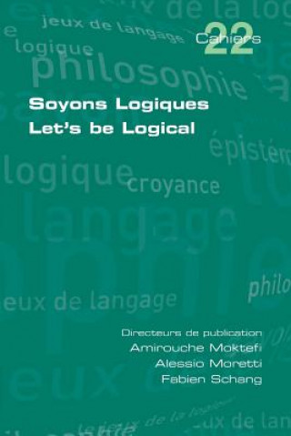 Kniha Soyons Logiques. Let's be Logical Amirouche Moktefi