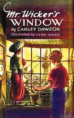 Carte Mr. Wicker's Window - With Original Cover Artwork and Bw Illustrations Carley Dawson