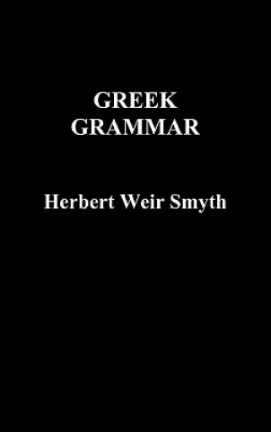 Könyv Greek Grammar Herbert Weir Smyth