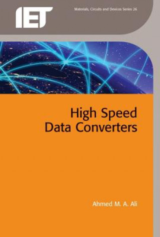 Knjiga High Speed Data Converters Ahmed M. a. Ali