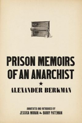 Carte Prison Memoirs Of An Anarchist Alexander Berkman