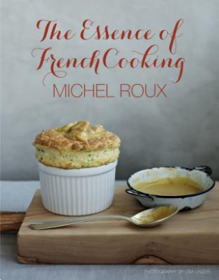 Carte The Essence of French Cooking Michel Roux