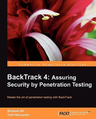 Książka BackTrack 4: Assuring Security by Penetration Testing Shakeel Ali