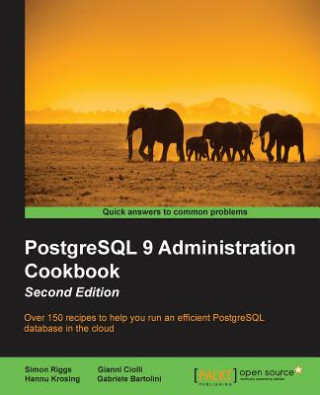 Carte PostgreSQL 9 Administration Cookbook - Gabriele Bartolini