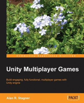 Livro Unity Multiplayer Games Alan Stagner