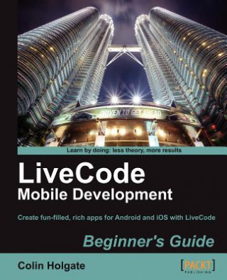Carte LiveCode Mobile Development Beginner's Guide Colin Holgate