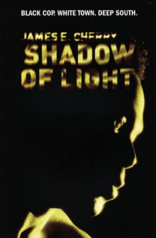 Book Shadow of Light James E. Cherry