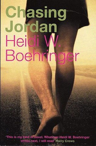 Kniha Chasing Jordan Heidi W. Boehringer