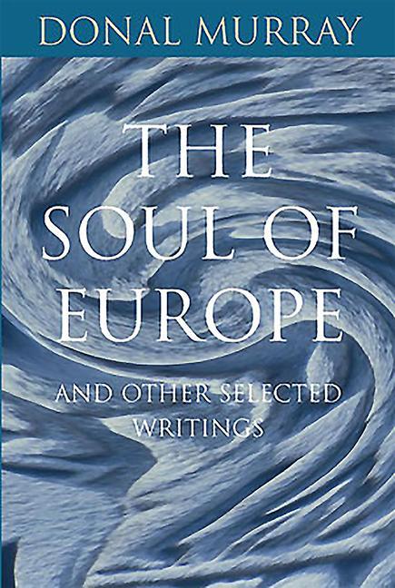 Книга Soul of Europe Donal Murray