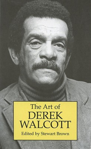 Buch Art of Derek Walcott Stewart Brown