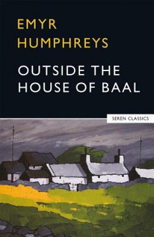 Könyv Outside the House of Baal Emyr Humphreys