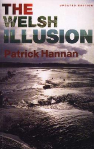 Книга Welsh Illusion Patrick Hannan