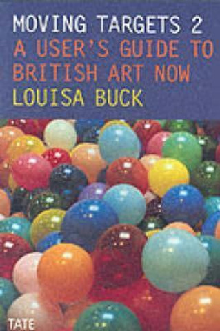 Knjiga Moving Targets Louisa Buck
