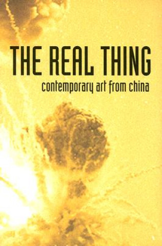 Könyv The Real Thing: Contemporary Art from China Simon Groom
