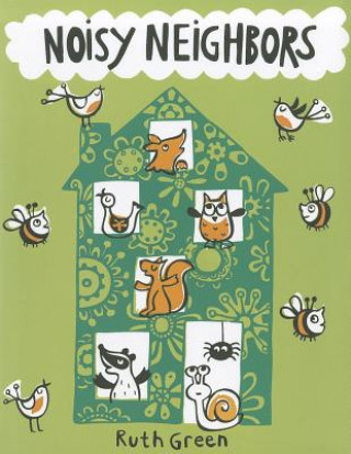 Kniha Noisy Neighbors Ruth Green