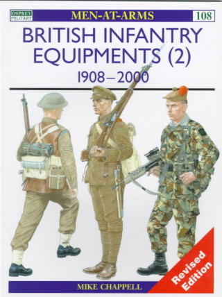 Kniha British Infantry Equipments Mike Chappell