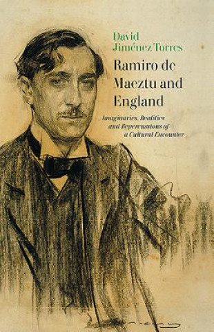 Livre Ramiro de Maeztu and England David Jimenez Torres