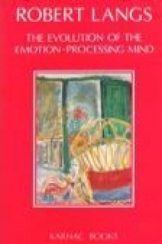 Könyv Evolution of the Emotion-Processing Mind Robert Langs