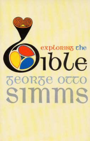 Könyv Exploring the Bible George Otto SIMMs