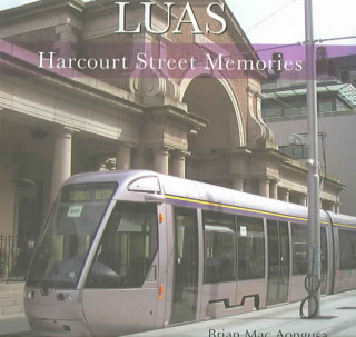 Kniha Luas: Harcourt Street Memories Brian Macaongusa