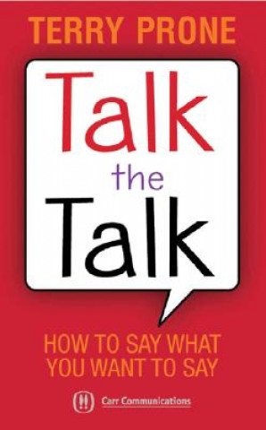 Kniha Talk the Talk Terry Prone