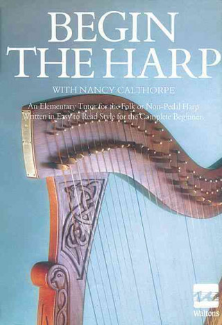 Carte Begin the Harp Mel Bay Publications