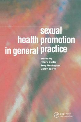 Könyv Sexual Health Promotion in General Practice Hilary Curtis