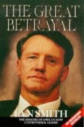 Könyv Great Betrayal Ian Douglas Smith