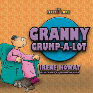 Książka Granny Grump a Lot Irene Howat