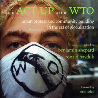 Kniha From ACT Up to the Wto Benjamin Heim Shepard