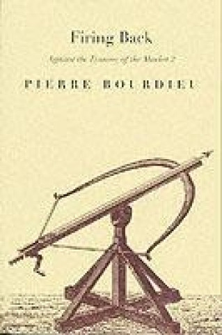 Kniha Firing Back Pierre Bourdieu