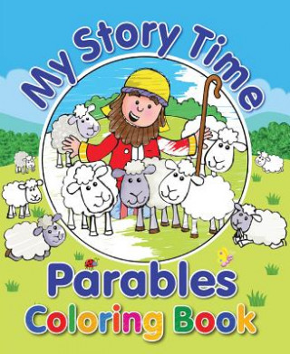 Livre My Story Time Parables Coloring Book Juliet David