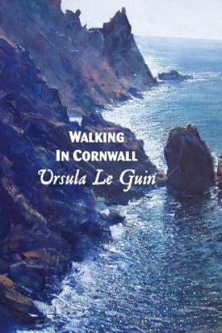Книга Walking in Cornwall Ursula K. Le Guin