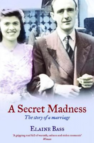 Kniha A Secret Madness: The Story of a Marriage Elaine Bass