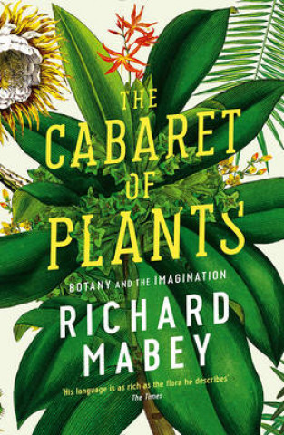 Könyv Cabaret of Plants Richard Mabey